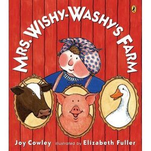 Mrs. Wishy-Washy's Farm -- Joy Cowley